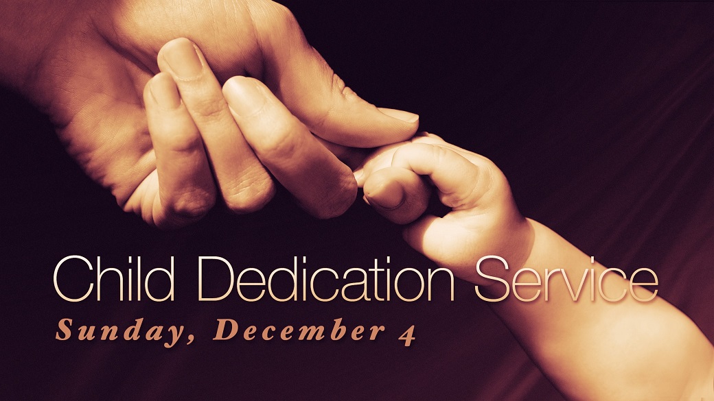 Child Dedication Service | Bible Center Church