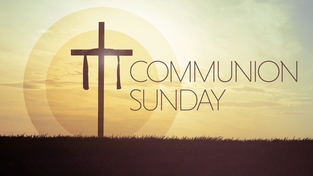 communion-sunday-february-11-bible-center-church