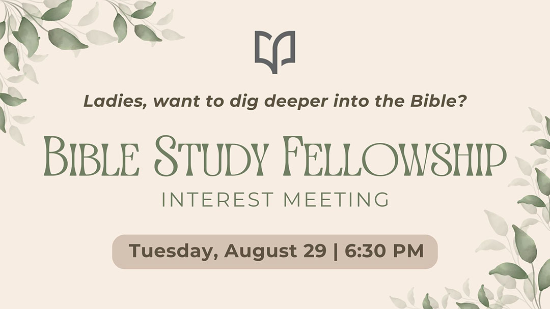 Bible Study Fellowship Interest Meeting Bible Center Church