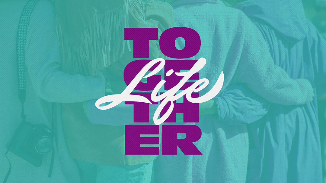 Life Together | Bible Center Church