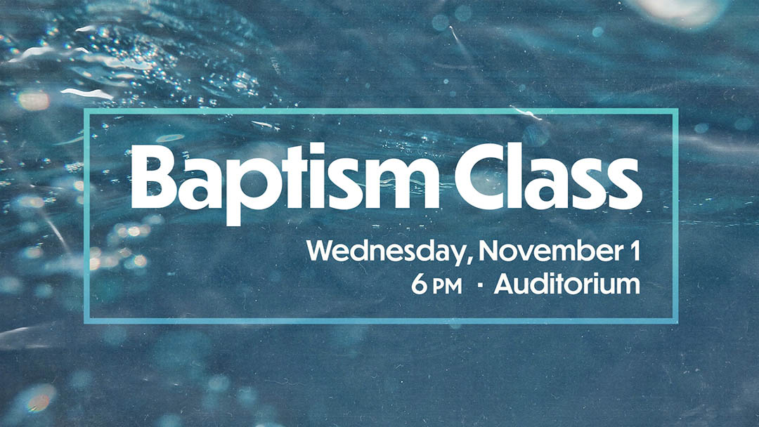 Baptism Class | Bible Center Church