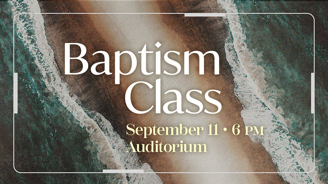 Baptism Class | Bible Center Church